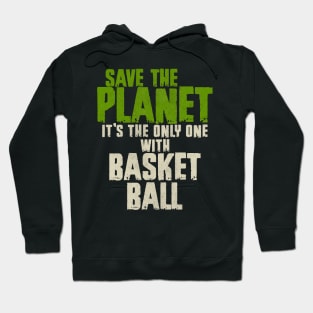 Save The Planet Basketball Lover Hoodie